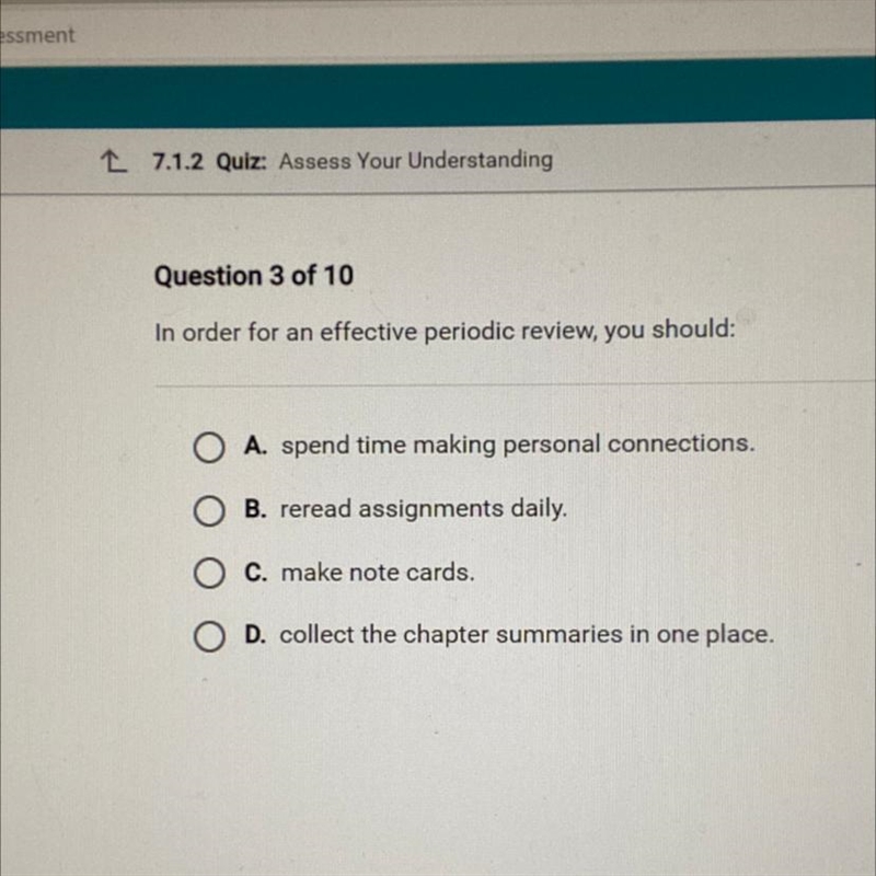 In order for an effective periodic review, you should: O A. spend time making personal-example-1