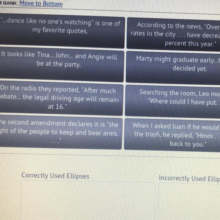 Read each statement or sentence and determine if the ellipses are used correctly or-example-1