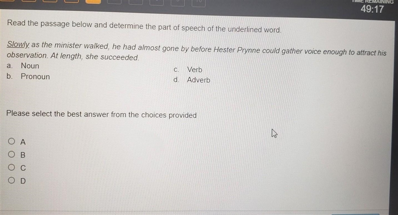 Read the passage below and determine the part of speech of the underlined word Slowly-example-1