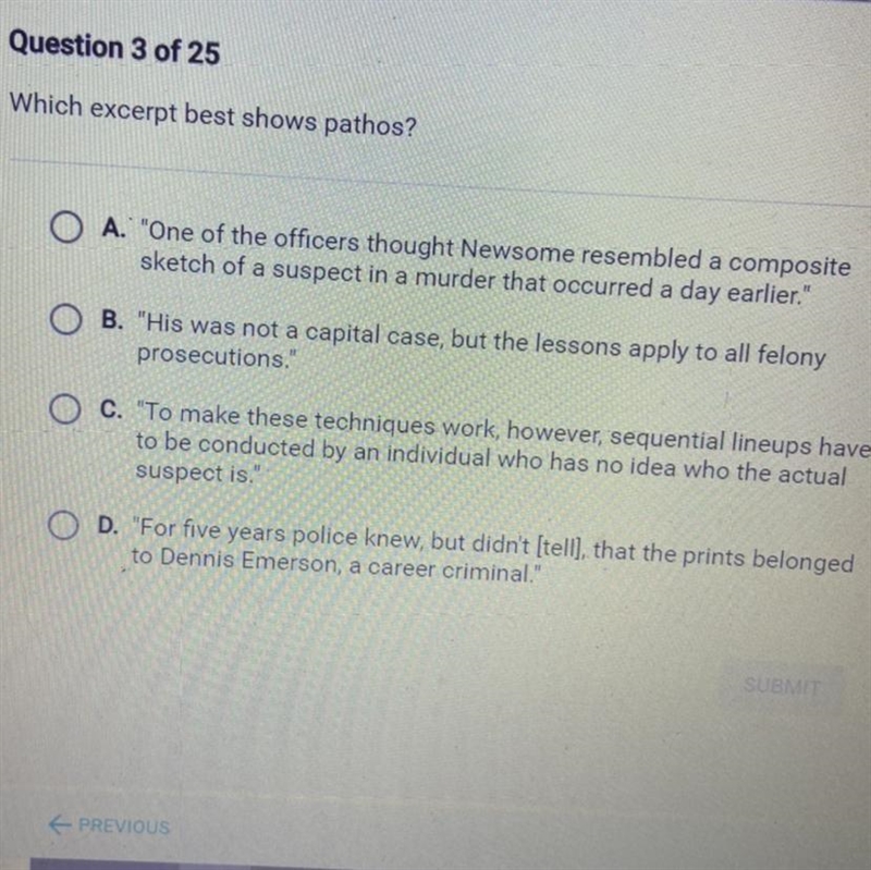 Which excerpt best shows pathos? O A.' "One of the officers thought Newsome resembled-example-1