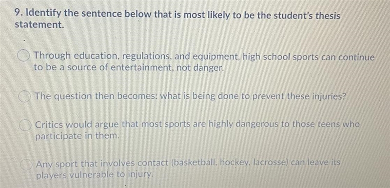 9. Identify the sentence below that is most likely to be the student's thesis statement-example-1