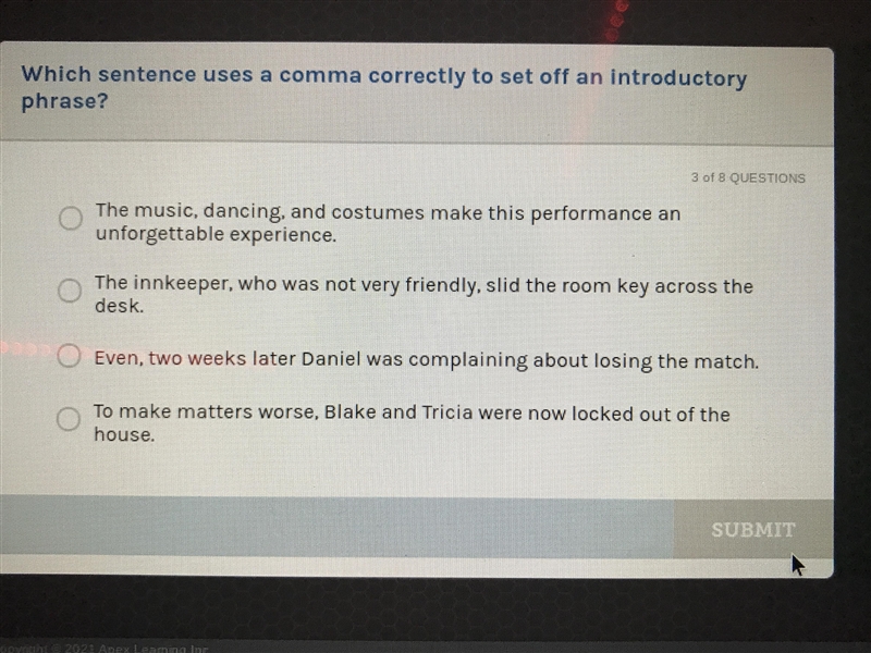 Which sentence uses a comma correctly to set off an introductory phrase?-example-1