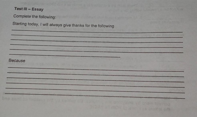 TEST 3 - ESSAY Complete the following: Starting today, I will always give thanks for-example-1