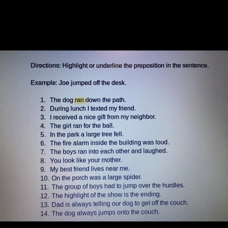 I need help Highlight or underline the preposition in the sentence.-example-1