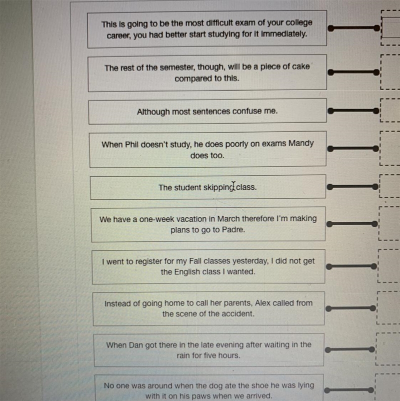 Match the sentence to the correct descriptions: complete sentence, sentence fragment-example-1