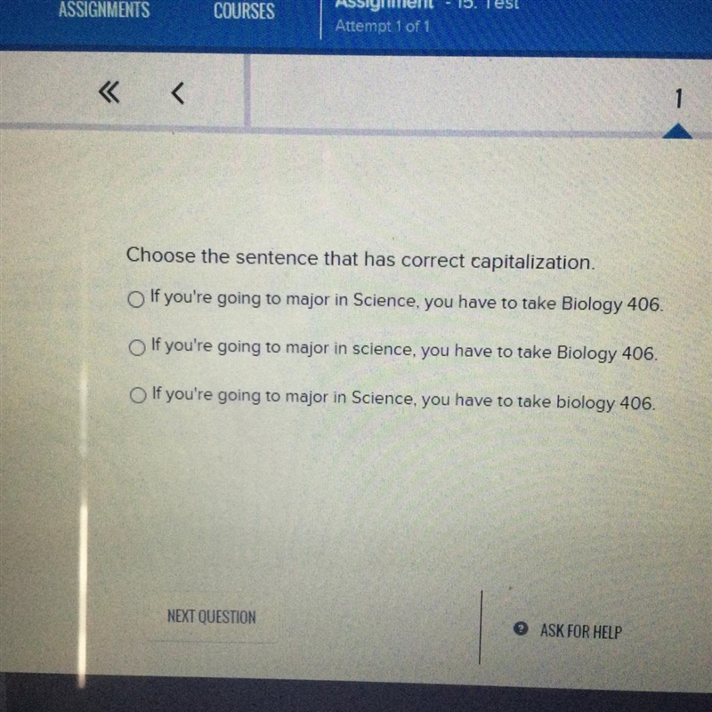 Choose the sentence that has correct capitalization if you're going to major in science-example-1