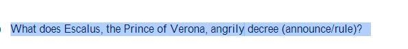 Romeo and Juliet What does Escalus, the Prince of Verona, angrily decree (announce-example-1