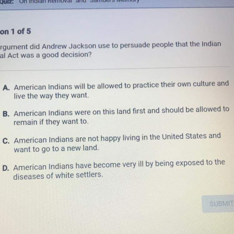 What argument did Andrew Jackson used to persuade people that the Indian removal act-example-1