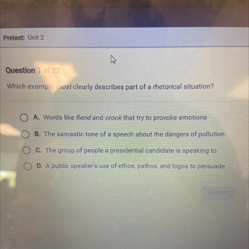 Which example most clearly describes part of a rhetorical situation? A. Words like-example-1