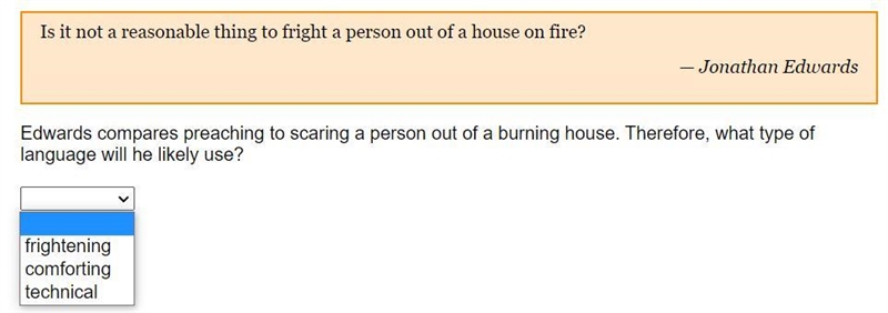 Is it not a reasonable thing to fright a person out of a house on fire? — Jonathan-example-1