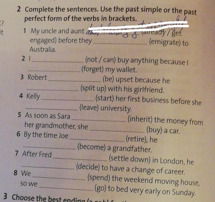 ​COMPLETE THE SENTENCES. USE THE PAST SIMPLE OR THE PAST PERFECT FORM OF THE VERBS-example-1