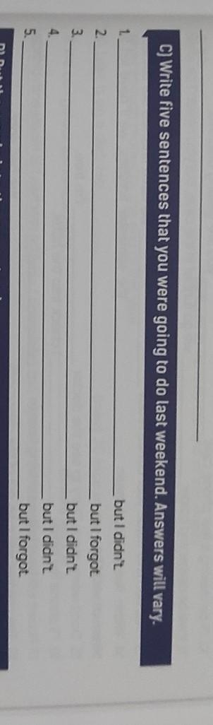 Write five sentences that you were going to do last weekend. Answers will vary​-example-1
