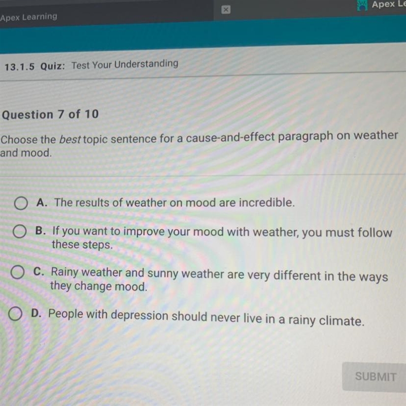 Choose the best topic sentence for a cause-and-effect paragraph on weather and mood-example-1