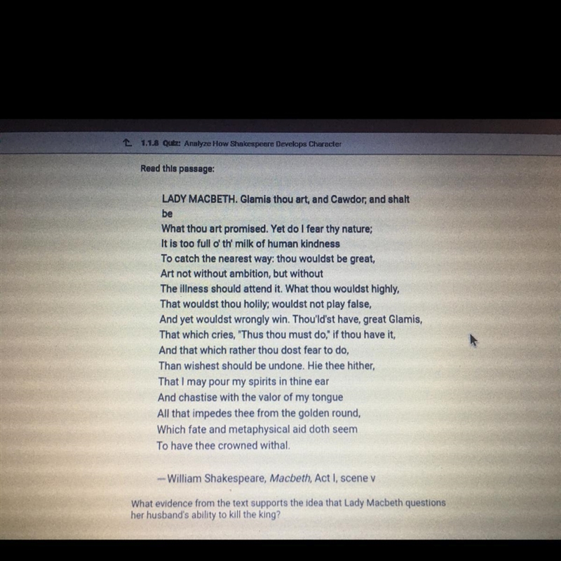 The question/passage is photographed. A. Hie thee hither, / That I may pour my spirits-example-1