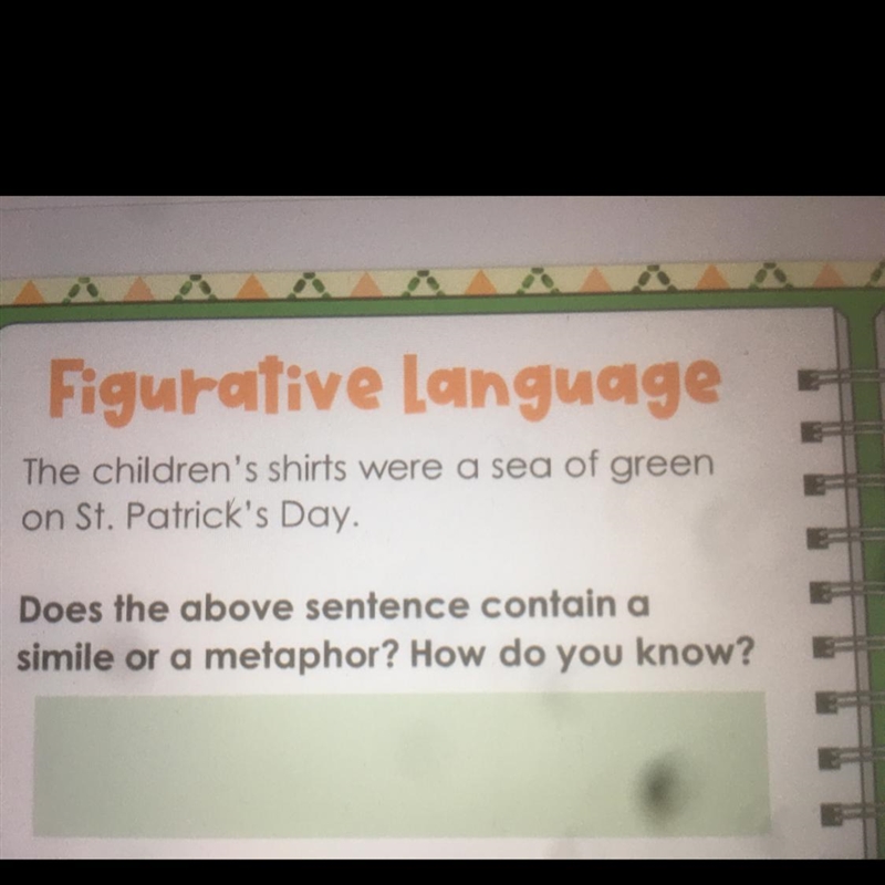 Figurative language The children's shirts were a sea of green on St. Patrick's Day-example-1