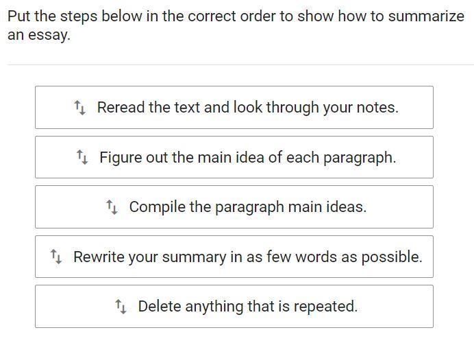 Help asap ''put the steps below in the correct order to show how to summarize an essay-example-1