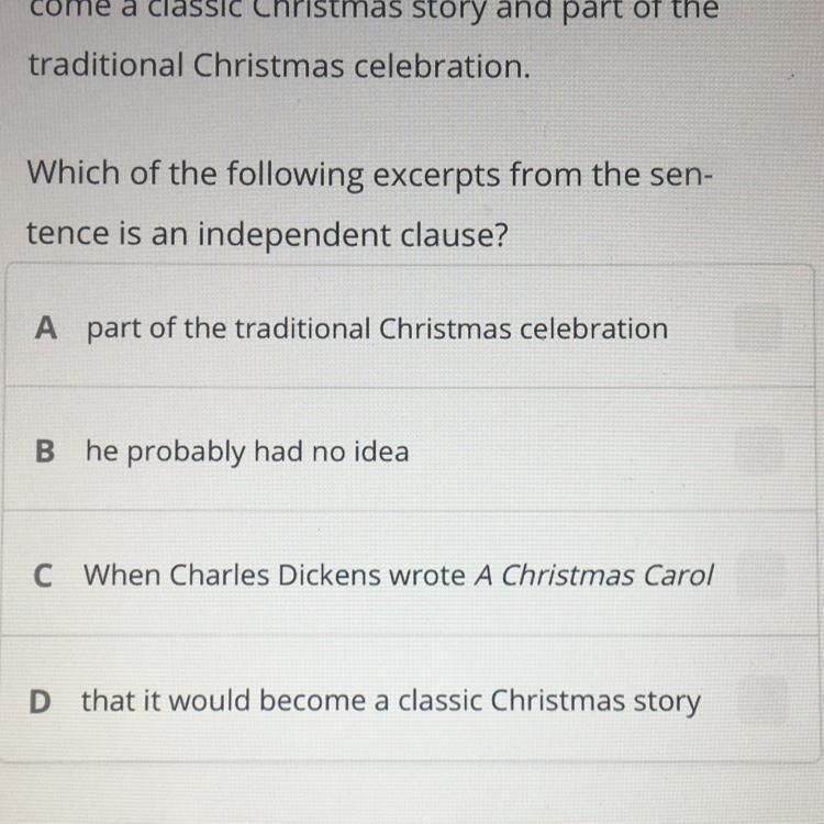 PLEASEEE HELP!! Read the following sentence. When Charles Dickens wrote A Christmas-example-1