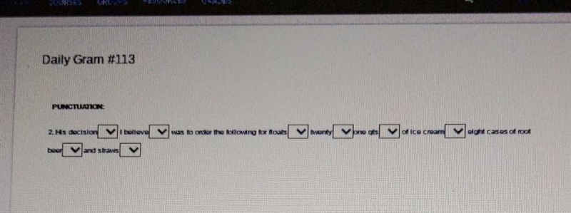 PUNCTUATION: please help me there is a drop down bar and you must put some sort of-example-1