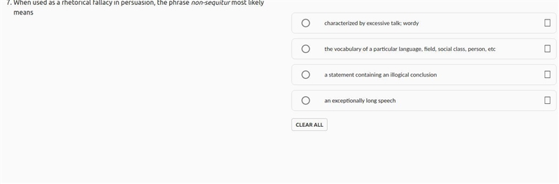 7.When used as a rhetorical fallacy in persuasion, the phrase non-sequitur most likely-example-1