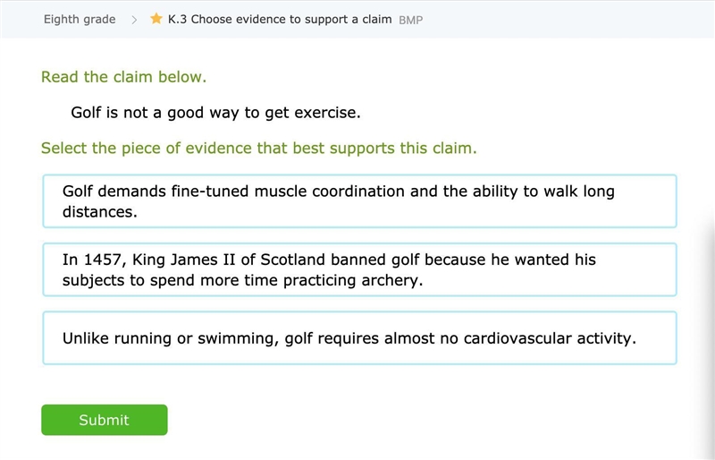 Read the claim below. Golf is not a good way to get exercise. Select the piece of-example-1