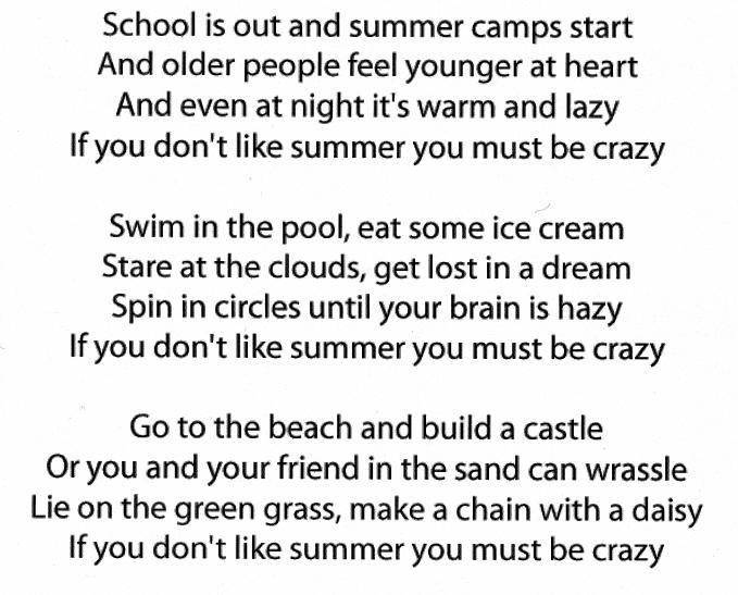 Why does the author repeat the phrase “If you don’t like summer, you must be crazy-example-1