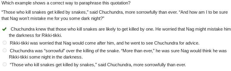 Which example shows a correct way to paraphrase this quotation? “Those who kill snakes-example-1