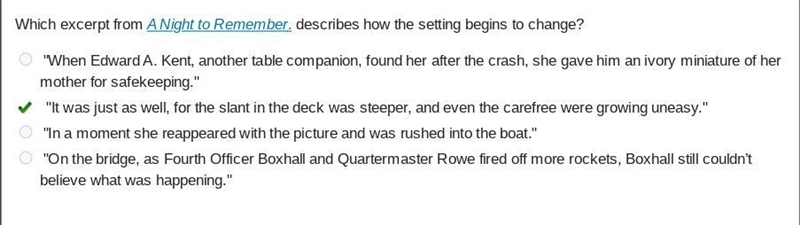 Which excerpt from A Night to Remember, describes how the setting begins to change-example-1