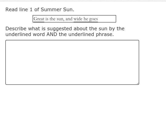 Summer Sun Great is the sun, and wide he goes Through empty heaven with repose; And-example-1