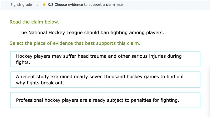 Read the claim below. The National Hockey League should ban fighting among players-example-1