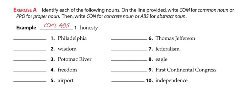 Identify each of the following nouns. On the line provided, write COM for common noun-example-1