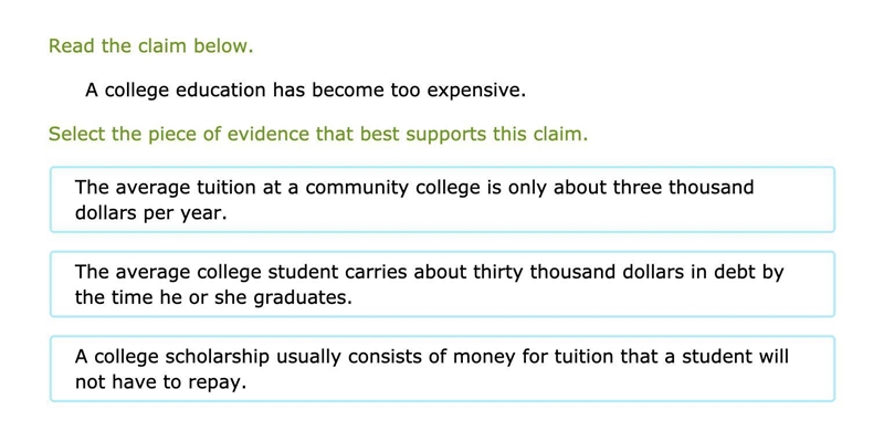 Read the claim below. A college education has become too expensive. Select the piece-example-1