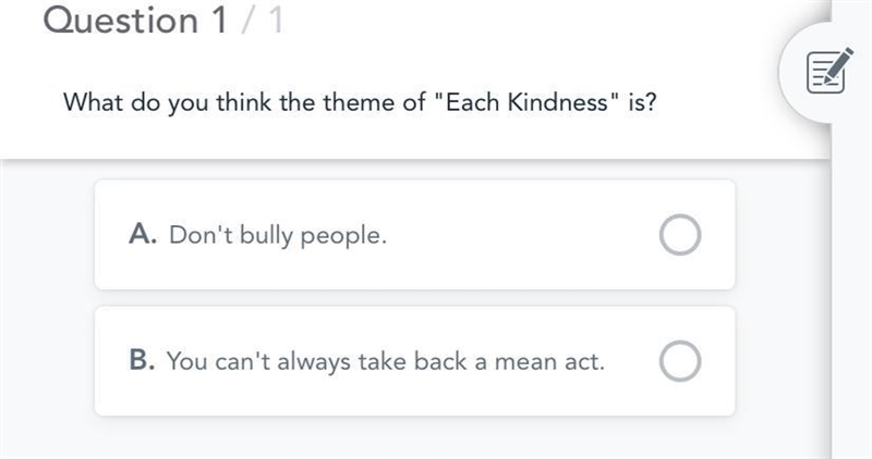 What do you think the theme of "Each Kindness" is? A. Don't bully people-example-1