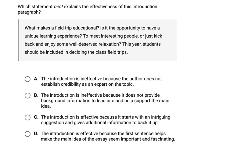 Which statement BEST explains the effectiveness of this introduction paragraph?-example-1