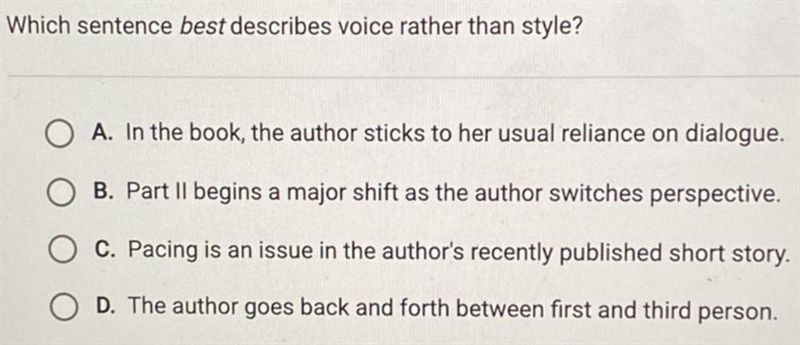 Which sentence best describes voice rather than style?-example-1