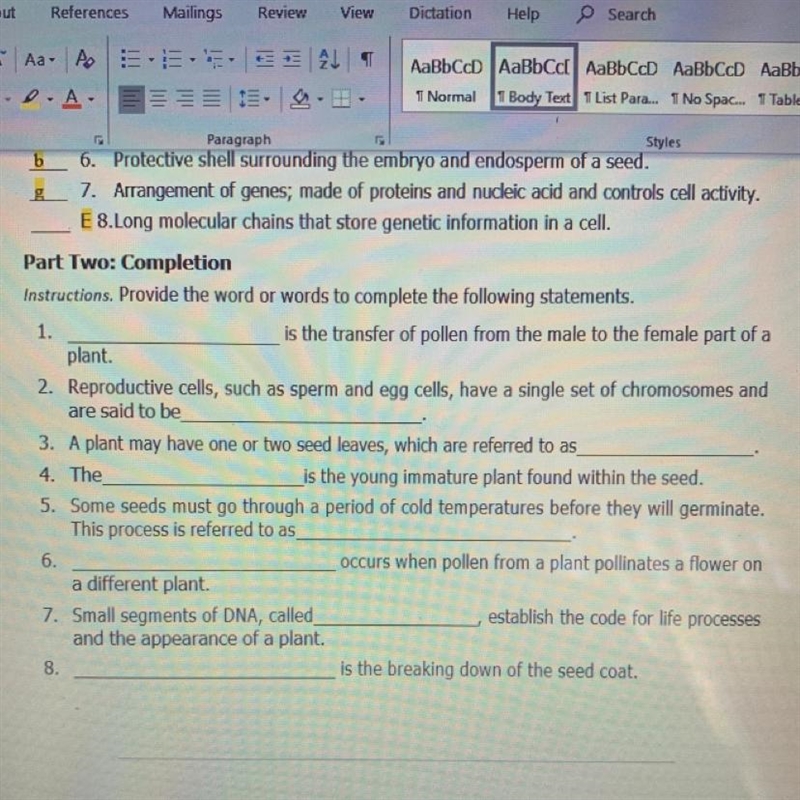 Help me please Instructions. Provide the word or words to complete the following statements-example-1