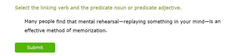 Select the linking verb and the predicate noun or predicate adjective.-example-1