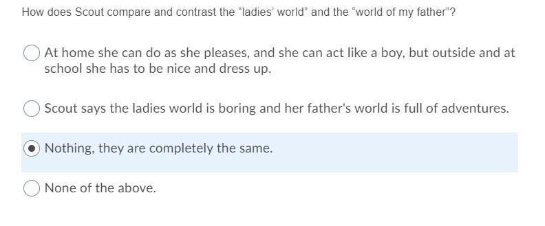 How does Scout compare and contrast the “ladies’ world” and the “world of my father-example-1