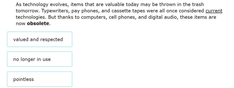 What is the meaning of the word obsolete as used in the passage? Use the antonym current-example-1