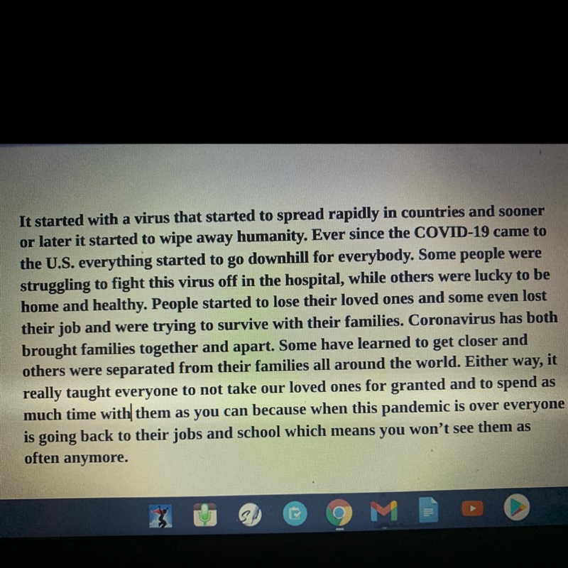 Could someone write 5 or 6 sentences on how coronavirus affected families and others-example-1