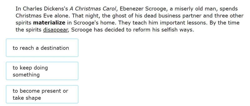 What is the meaning of the word materialize as used in the passage? Use the antonym-example-1