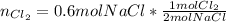 n_(Cl_2)=0.6molNaCl*(1molCl_2)/(2molNaCl)