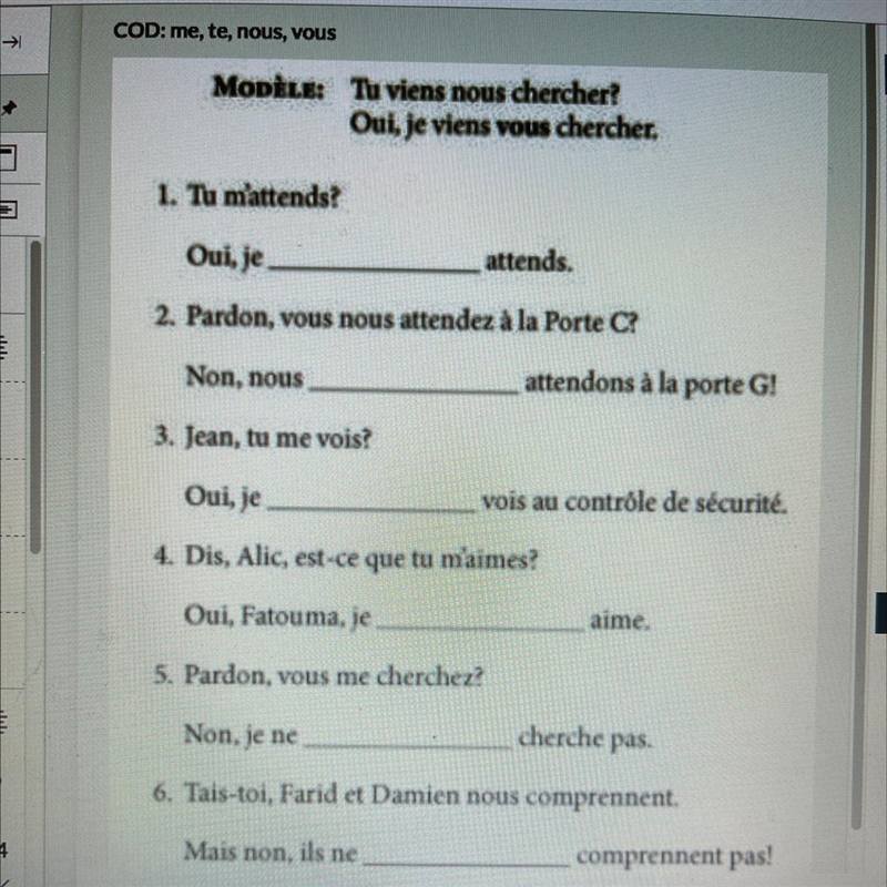 Answer choices to fill in the blank- Vous T’ I’ Me Nous M’ Les Le La Ta-example-1