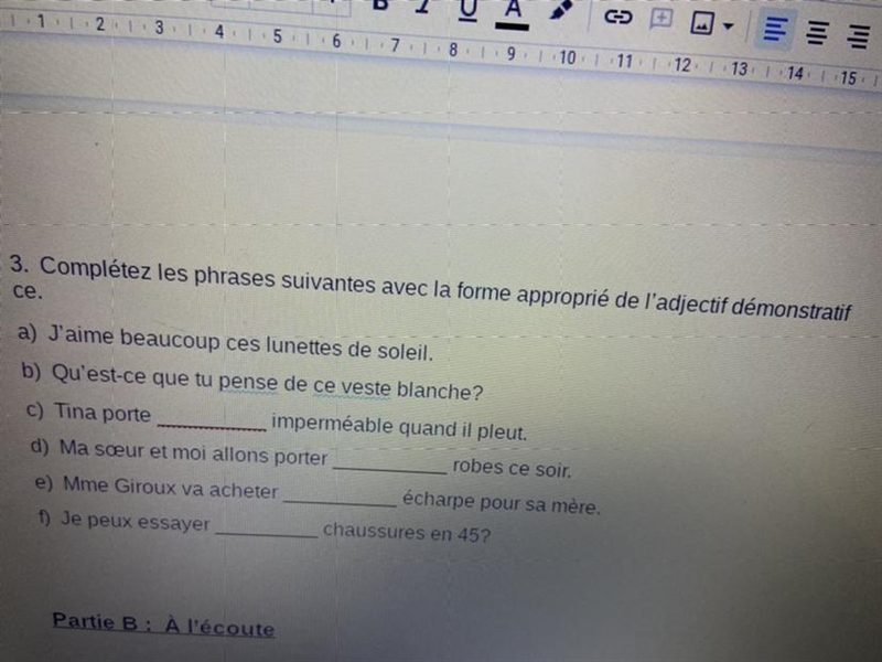 HELP : Complétez les phrases suivantes avec la forme approprié de l'adjectif démonstratif-example-1