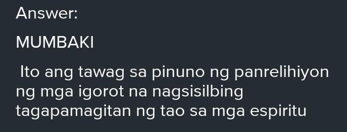 Tawag sa pinunong panrelihiyon ng mga Igorot.​-example-1