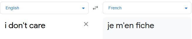 How do you say I don’t care in French-example-1