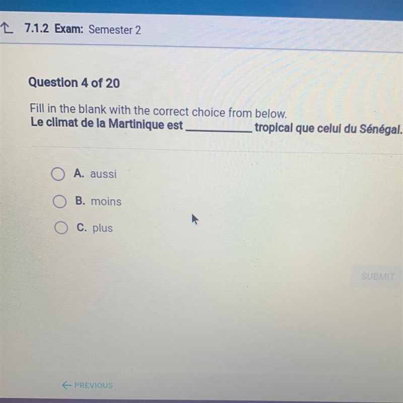 Fill in the blank with the correct choice from below. Le climat de la Martinique est-example-1