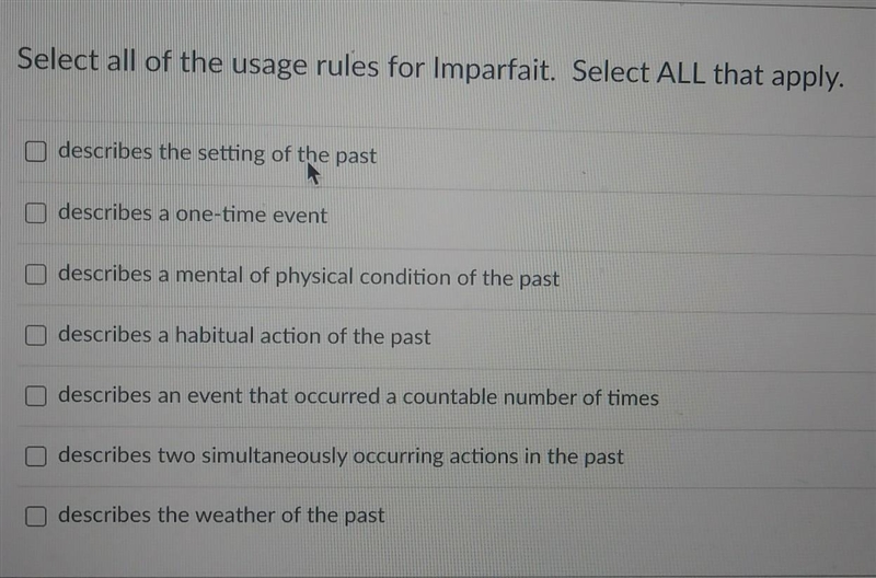 Selecr all of the usage rules for Imparfait. Selrct ALL that apply.​-example-1