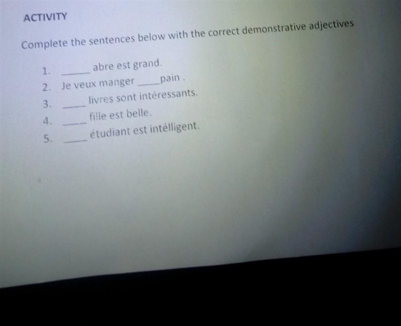 Help I don't understand this are the demonstrative adjectives (Ce, Cette, Cet, Ces-example-1