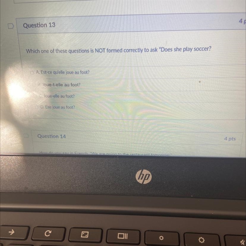 Which one of these questions is NOT formed correctly to ask "Does she play soccer-example-1