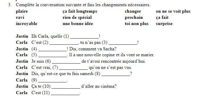 Complète la conversation suivante et fais les changements nécessaires. I'm confused-example-1